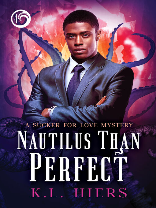 Title details for Nautilus Than Perfect by K.L. Hiers - Available